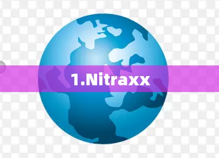 1.Nitraxx