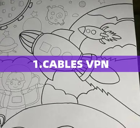1.CABLES VPN