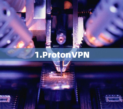 1.ProtonVPN